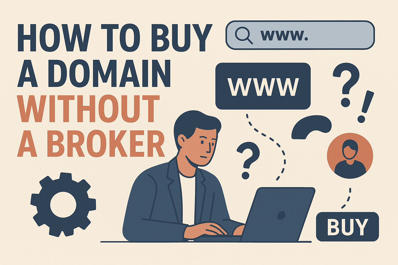 How to Buy a Domain Without a Broker (The Hard Way)